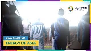 AsianGames2018  Energy of Asia [upl. by Edelstein]