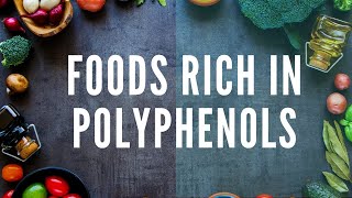 Foods Rich In Polyphenols  Which Foods Are Highest In Polyphenol Level [upl. by Donalt974]