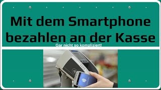 NFCZahlung mit dem Smartphone Schnelle Anleitung [upl. by Nolos]