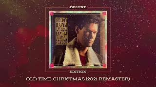 Randy Travis  Old Time Christmas 2021 Remaster [upl. by Ettenad]