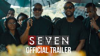 SEVEN Nigerian 2019 Official Trailer Nollywood [upl. by Walford]