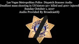 Full Las Vegas Metropolitan Police Dispatch Scanner Audio Mass shooting Warning Graphic [upl. by Dewar396]