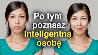 10 Oznak WYSOKIEJ INTELIGENCJI [upl. by Ylak]