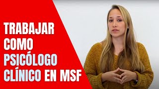 Trabajar en MSF Psicólogos Clínicos [upl. by Leaffar]