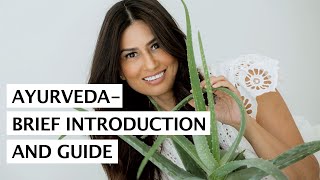 AYURVEDA  Brief Introduction And Guide [upl. by Georges958]