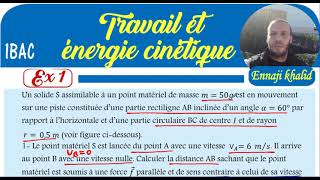 Travail et énergie cinétique 1 bac [upl. by Eissirk]