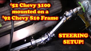 PART 39  1952 Chevy 3100  STEERING SETUP COMPLETE [upl. by Myrah]