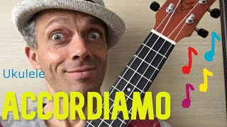 Ukulele per principianti  LEZIONE 1  ACCORDIAMO [upl. by Attennek391]