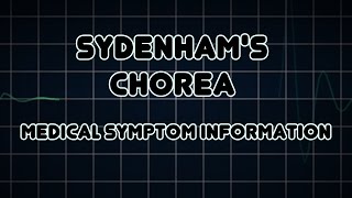 Sydenhams chorea Medical Symptom [upl. by Chiarra585]