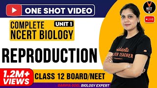 Complete 12th NCERT Biology Reproduction Unit 1 One Shot  CBSE 12th Board Exam  Garima Goel [upl. by Asabi]