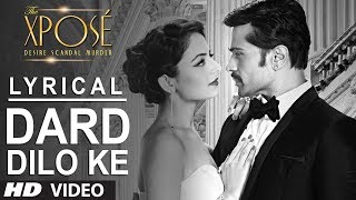 The Xpose Dard Dilo Ke Full Song with Lyrics  Himesh Reshammiya Yo Yo Honey Singh [upl. by Tolley212]