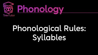 Phonology Syllable Rules [upl. by Oirazan737]