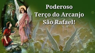 Terço Poderoso Do Arcanjo São Rafael [upl. by Ardys400]