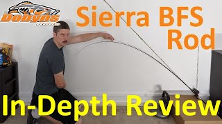 PART 1 Dobyns Sierra Ultra Finesse BFS Rod Review [upl. by Franciscka36]