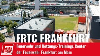 Feuerwehr amp Rettungs Trainings Center FRTC der Feuerwehr Frankfurt Main [upl. by Ynohtna]