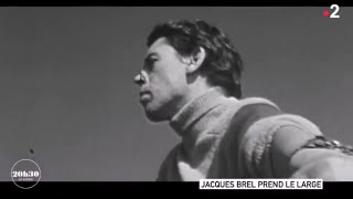 quotJacques Brel prend le largequot Reportage FranceTv [upl. by Victor497]