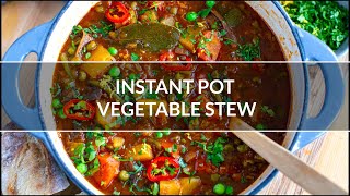 INSTANT POT VEGETABLE STEW  Vegan GlutenFree [upl. by Ailuig]