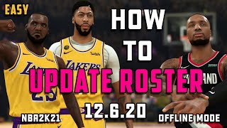 HOW TO UPDATE ROSTER NBA2k21 OFFLINE MODE [upl. by Odnumde525]