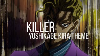 Killer  Yoshikage Kira theme Jojo bizarre adventure OST  1 hour [upl. by Tireb]