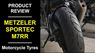 Motorcycle Tyre Review Metzeler Sportec M7RR [upl. by Lipinski]