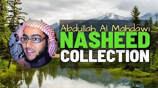 Abdullah Al Mahdawi Nasheed Collection 07 [upl. by Benjamen]