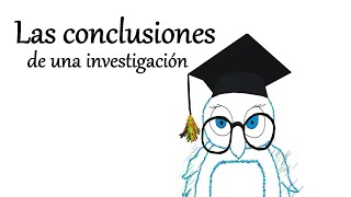 Las conclusiones de una investigación [upl. by Hgiel760]