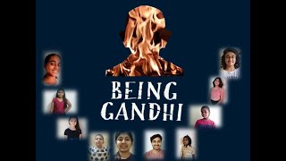 Being Gandhi  The Movie [upl. by Eemaj533]