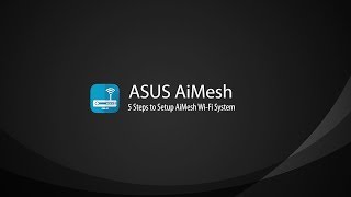 AiMesh Setup Tutorial Video  AiMesh  ASUS [upl. by Cherise224]