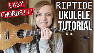 Riptide  Vance Joy  EASY UKULELE TUTORIAL [upl. by Xantha]