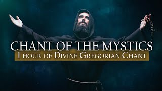 1 Hour Divine Gregorian Chant Compilation  Chant of the Mystics Vol 1 Album [upl. by Alexa]