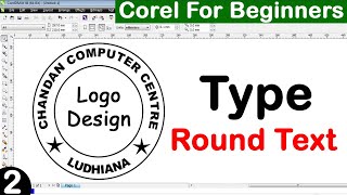 Type round text in coreldraw logo design in corel coreldraw [upl. by Khalsa]