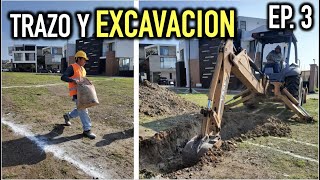 Como construir una CASA DESDE CERO   Trazo y Excavación  Proyecto PUERTO 73 Episodio 3 [upl. by Anoif537]