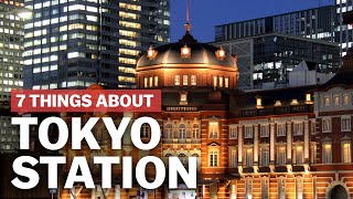 7 Things to know about Tokyo Station  japanguidecom [upl. by Kcirdneh]