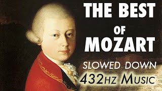 The Best Of Mozart  Slowed Down  432Hz  45 Hours [upl. by Acinaj]