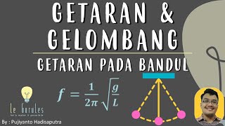 Getaran dan Gelombang 2  Rumus Periode dan Frekuensi Getaran Ayunan Bandul  Fisika SMP [upl. by Haynes]