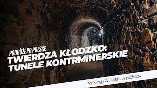 Twierdza Kłodzko tunele kontrminerskie Tajemniczy labirynt podziemnych korytarzy Ep005 [upl. by Adirf964]