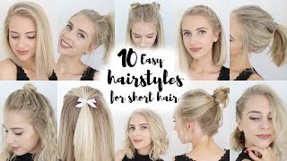 10 Easy Hairstyles for SHORT Hair [upl. by Odrarebe979]