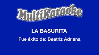 La Basurita  Multikaraoke  Fue Éxito De Beatriz Adriana [upl. by Sandler]