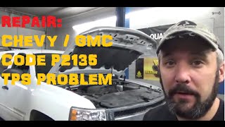 Chevy  GMC Code P2135 TPS Problems [upl. by Kammerer]