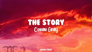 Conan Gray  The Story Lyrics [upl. by Lorianna371]