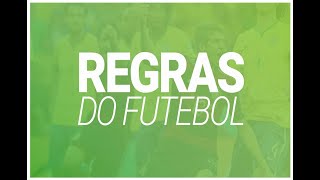 FUTEBOL REGRAS [upl. by Wendie]