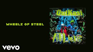 Outkast  Wheelz of Steel Official Audio [upl. by Jara688]