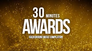 30 Minutes of Awards Music For Nomination Show amp Grand Openings Compilation [upl. by Dottie]