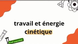 travail et énergie cinétique première bac sciences exp et mathrésumé de cours [upl. by Lennej]