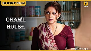 CHAWL HOUSE S1  Short Film  चॉल हाउस S1  Sneha Paul  Dakshita Kumar [upl. by Ultun]