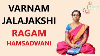 Varnam Jalajakshi  Ragam  Hamsadwani Learning Mode [upl. by Nivlad]