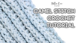 HOW TO CROCHET THE CAMEL STITCH  Bella Coco Crochet [upl. by Anoerb340]