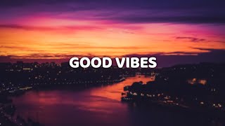 HRVY amp Matoma  Good Vibes Lyric Video [upl. by Pascia]