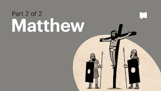 Gospel of Matthew Summary A Complete Animated Overview Part 2 [upl. by Dewayne]