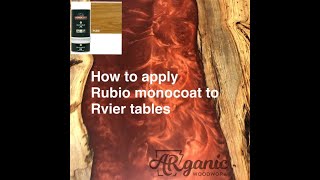 How to apply Rubio Monocoat to river tables [upl. by Enirroc204]